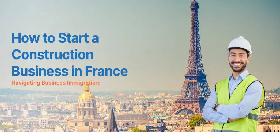 How to start a constriction business in france?
