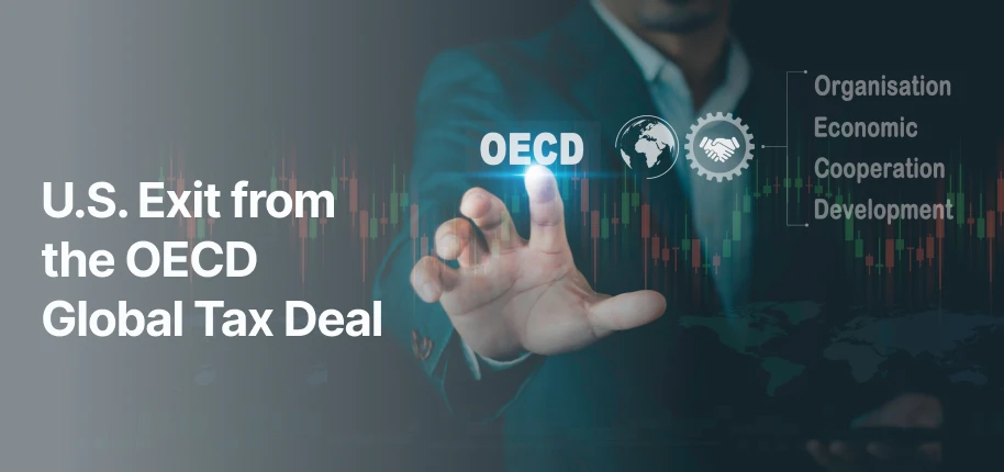 U.S. Exit from the OECD Global Tax Deal