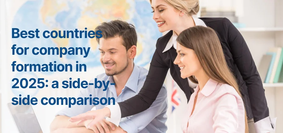 Best Countries for Company Formation - A Side-by-Side Comparison